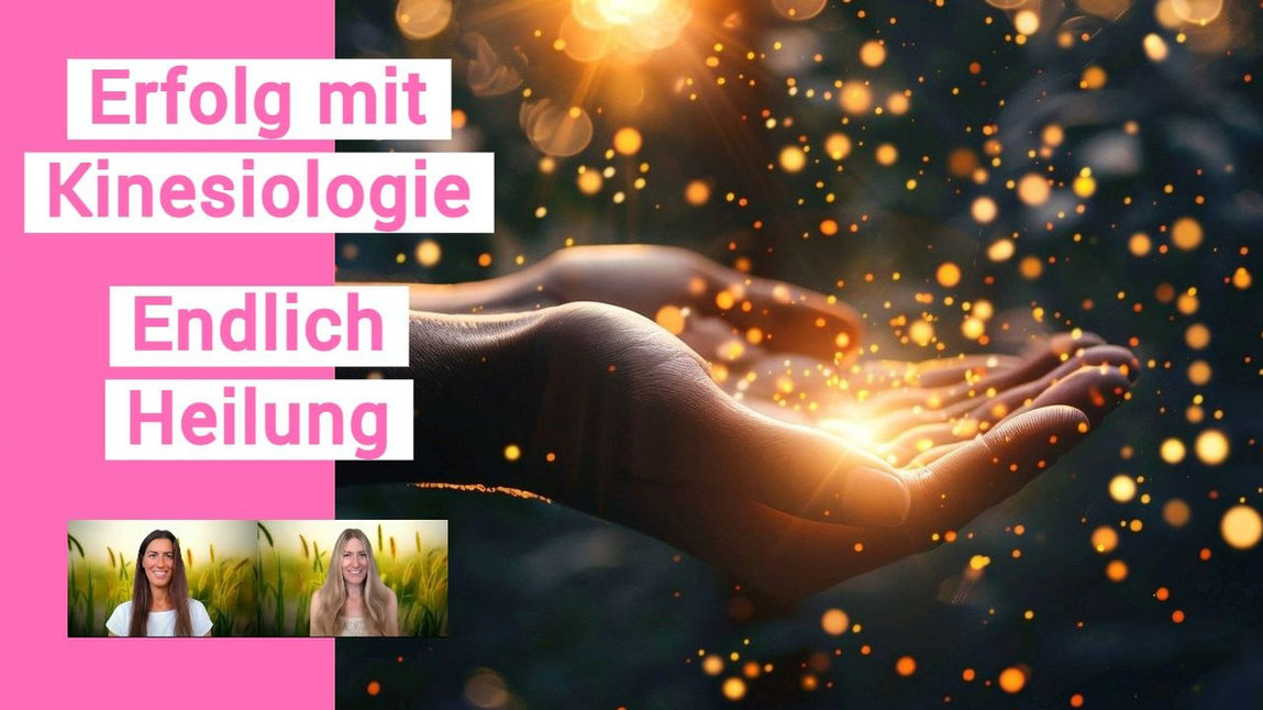 Kinesiologie: Heilung für Körper, Seele & Geist
